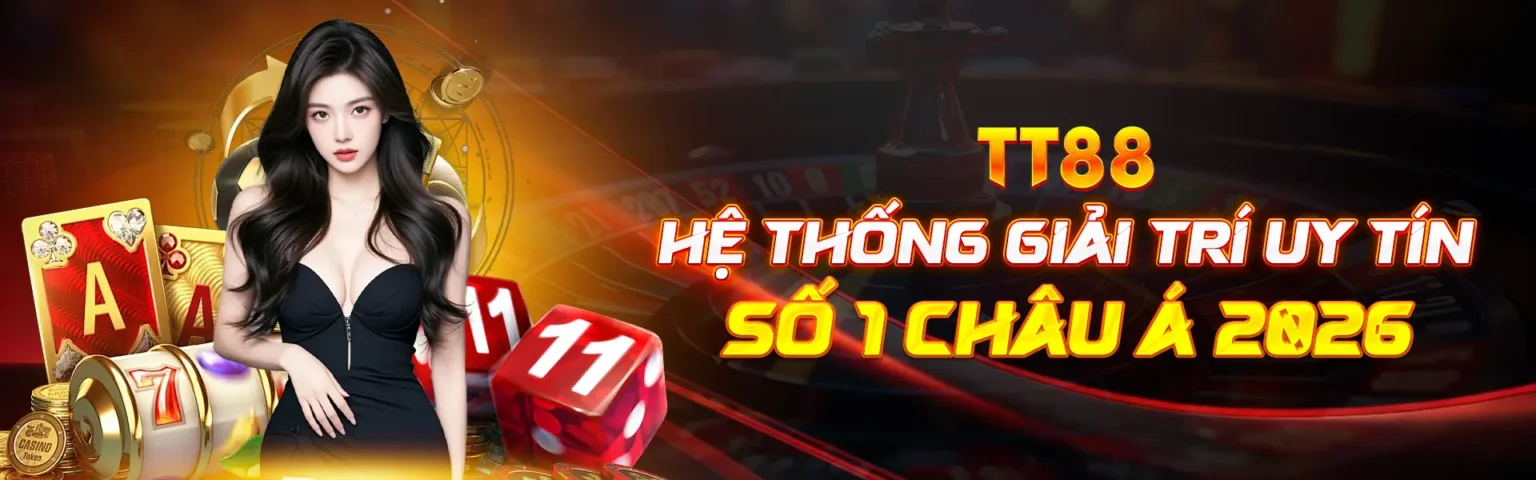 tt88-hệ thống giải trí uy tín số 1 châu á